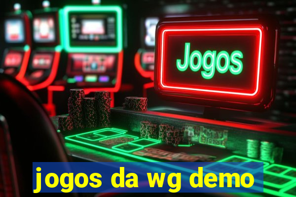 jogos da wg demo